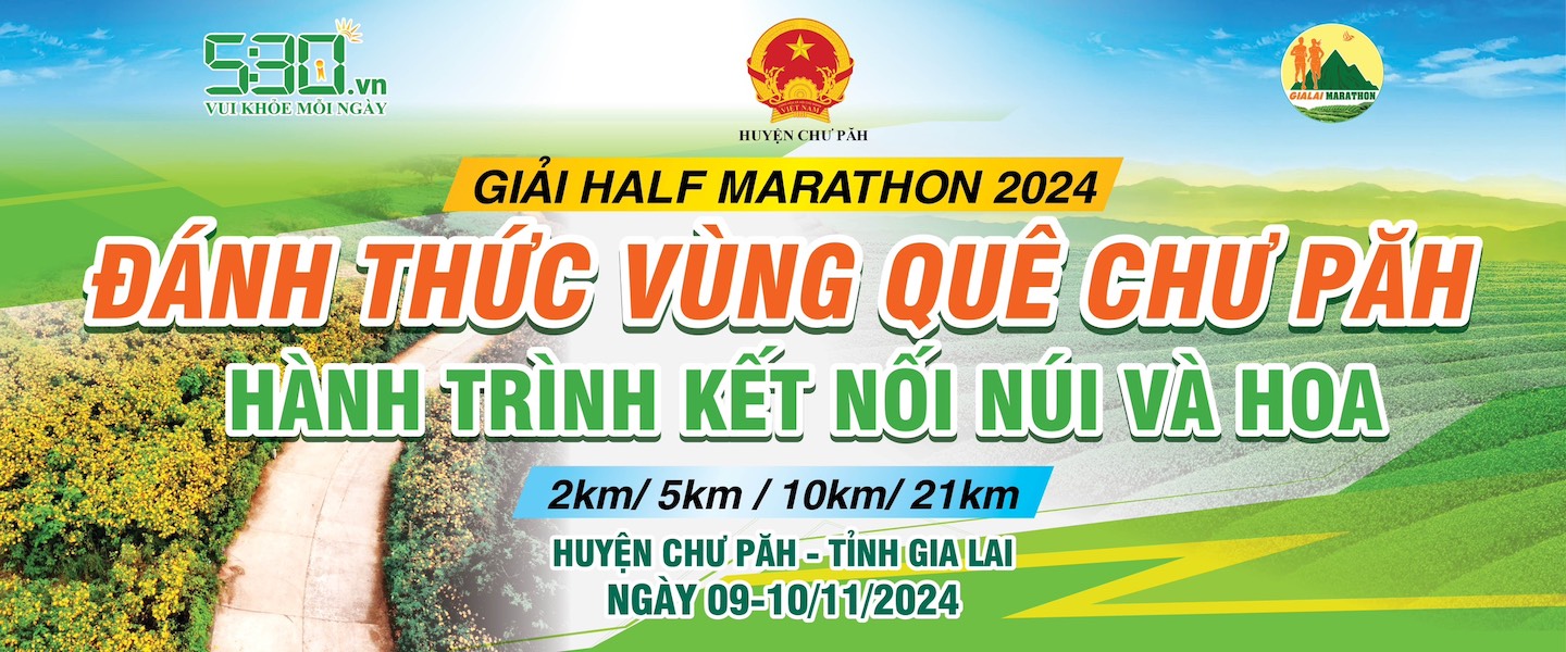 Sự Kiện Giải Chạy Bộ Giải Half Marathon 2024 "Đánh Thức Vùng Quê Chư Păh - Hành Trình Kết Nối Núi Và Hoa" 1